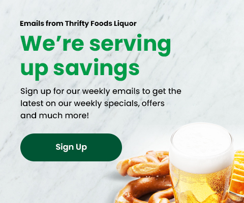 Text Reading "Email from Thrifty Foods Liqure and We're serving up savings along with a sign-up button at the bottom.